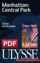 Couverture du livre « Manhattan : Central Park » de  aux éditions Ulysse