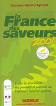 Couverture du livre « La france des saveurs ; edition 2001 » de Gault&Millau aux éditions Gault&millau