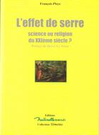 Couverture du livre « L'Effet De Serre ; Science De La Religion Du Xxi Siecle » de Francois Ploye aux éditions Naturellement