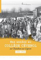 Couverture du livre « Mes annees au college cevenol - au chambon-sur-lignon » de Jacques Vernier aux éditions Dolmazon
