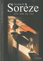 Couverture du livre « Les mots de Sorèze ; une idée du lieu » de  aux éditions Autre Reg'art