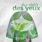 Couverture du livre « Au-delà des yeux » de Sandra Giraud aux éditions Acces