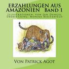 Couverture du livre « Erzählungen aus Amazonien Band 1 » de Patrick Agot aux éditions Amazonie Production Edition Guyane