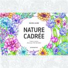 Couverture du livre « Nature cachée, nature cadrée ; cadres à colorier » de Toc De Groc aux éditions Promopress