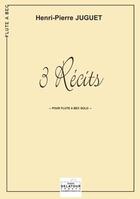 Couverture du livre « 3 récits pour flûte à bec » de Henri-Pierre Juguet aux éditions Delatour