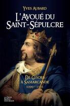 Couverture du livre « La saga des Limousins t.18 ; l'avoué du saint-Sépulcre » de Yves Aubard aux éditions Geste