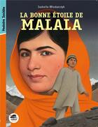 Couverture du livre « La bonne étoile de Malala » de Isabelle Wlodarzcyk aux éditions Oskar