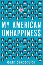 Couverture du livre « My American Unhappiness » de Bakopoulos Dean aux éditions Houghton Mifflin Harcourt