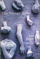 Couverture du livre « The Voyage Home » de Jane Rogers aux éditions Little Brown Book Group Digital