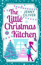 Couverture du livre « The Little Christmas Kitchen » de Oliver Jenny aux éditions Carina