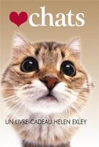 Couverture du livre « Chats » de Helen Exley aux éditions Exley