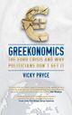 Couverture du livre « Greekonomics » de Pryce Vicky aux éditions Biteback Publishing