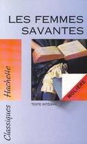 Couverture du livre « Les Femmes Savantes » de Moliere aux éditions Hachette Education