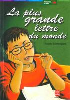 Couverture du livre « La plus grande lettre du monde » de Schneegans-N aux éditions Le Livre De Poche Jeunesse