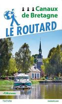 Couverture du livre « Guide du Routard : canaux de Bretagne » de Collectif Hachette aux éditions Hachette Tourisme