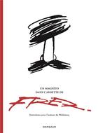 Couverture du livre « Philémon : un magnéto dans l'assiette de Fred ; entretiens avec l'auteur » de Fred aux éditions Dargaud