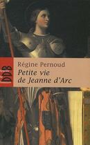 Couverture du livre « Petite vie de Jeanne d'Arc » de Regine Pernoud aux éditions Desclee De Brouwer