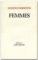 Couverture du livre « Femmes » de Jacques Chardonne aux éditions Albin Michel