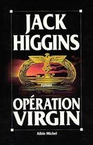 Couverture du livre « Opération virgin » de Jack Higgins aux éditions Albin Michel