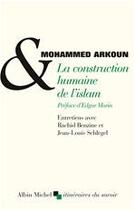 Couverture du livre « La Construction humaine de l'islam » de Mohammed Arkoun aux éditions Albin Michel