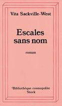 Couverture du livre « Escales sans nom » de Vita Sackville-West aux éditions Stock