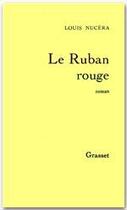 Couverture du livre « Le ruban rouge » de Louis Nucera aux éditions Grasset