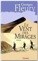 Couverture du livre « Le vent des mirages » de Georges Fleury aux éditions Grasset