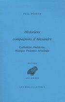 Couverture du livre « Historiens compagnons d'Alexandre » de Paul Pédech aux éditions Belles Lettres