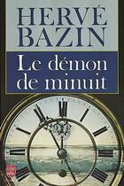 Couverture du livre « Le démon de minuit » de Herve Bazin aux éditions Le Livre De Poche