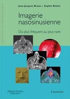 Couverture du livre « Imagerie nasosinusienne » de Jean-Jacques Braun et Sophie Riehm aux éditions Medecine Sciences Publications