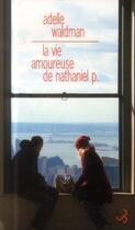 Couverture du livre « La vie amoureuse de Nathaniel P. » de Adelle Waldman aux éditions Christian Bourgois