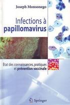 Couverture du livre « Infections à papillomavirus » de Joseph Monsonego aux éditions Springer