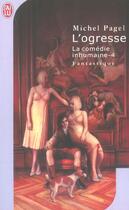 Couverture du livre « Comedie inhumaine t4 - l'ogresse (la) » de Michel Pagel aux éditions J'ai Lu