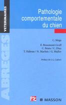 Couverture du livre « Pathologie comportementale du chien » de Mege-Beaumont+Graff- aux éditions Elsevier-masson