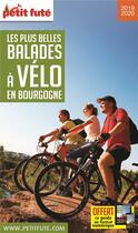 Couverture du livre « GUIDE PETIT FUTE ; THEMATIQUES : balades à vélo en Bourgogne (édition 2019/2020) » de Collectif Petit Fute aux éditions Le Petit Fute