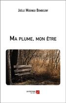 Couverture du livre « Ma plume, mon être » de Joelle Modingo Bembeleny aux éditions Editions Du Net