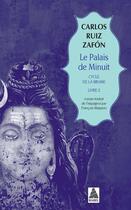Couverture du livre « Le palais de minuit » de Carlos Ruiz Zafon aux éditions Actes Sud