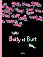 Couverture du livre « Betty et Burt » de Julie Colombet aux éditions Helium