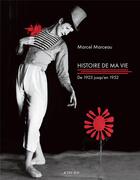 Couverture du livre « Histoire de ma vie » de Marceau Mime aux éditions Actes Sud