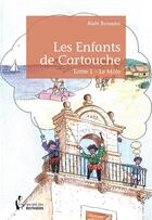 Couverture du livre « Les enfants de Cartouche t.1 ; le Môle » de Alain Boixados aux éditions Societe Des Ecrivains