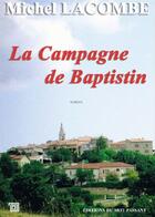 Couverture du livre « La campagne de Baptistin » de Michel Lacombe aux éditions Editions Du Mot Passant