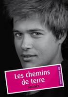 Couverture du livre « Les chemins de terre (érotique gay) » de Jean-Marc Brieres aux éditions Textes Gais