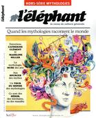 Couverture du livre « L'ELEPHANT Hors-Série ; mythologie » de L'Elephant aux éditions Scrineo