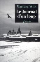 Couverture du livre « Le journal d'un loup » de Mariusz Wilk aux éditions Libretto
