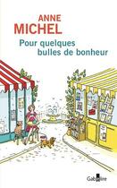 Couverture du livre « Pour quelques bulles de bonheur » de Anne Michel aux éditions Gabelire
