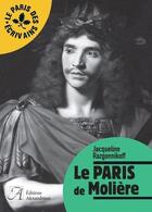 Couverture du livre « Le Paris de Molière » de Jacqueline Razgonnikoff aux éditions Alexandrines