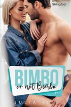 Couverture du livre « Bimbo or not bimbo Tome 2 » de Julia Teis aux éditions Shingfoo