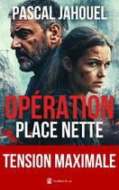 Couverture du livre « Opération place nette » de Pascal Jahouel aux éditions Avallon & Combe