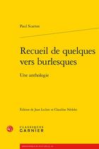 Couverture du livre « Recueil de quelques vers burlesques : une anthologie » de Paul Scarron aux éditions Classiques Garnier