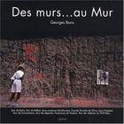 Couverture du livre « Des murs... au mur » de Georges Banu aux éditions Grund